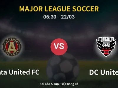 Soi Kèo Atlanta United FC vs DC United – 06:30 22/03 | Nhận Định, Dự Đoán Tỷ Số
