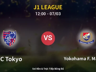 Kết Quả: FC Tokyo 3-0 Yokohama F. Marinos – Highlight & Bàn Thắng | J1 League