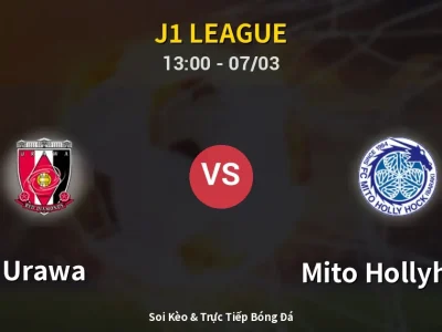 Kết Quả: Urawa 2-0 Mito Hollyhock – Highlight & Bàn Thắng | J1 League