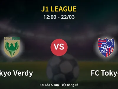 Kết Quả: Tokyo Verdy 0-0 FC Tokyo – Highlight & Bàn Thắng | J1 League