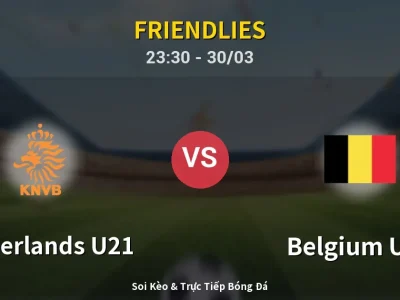 Soi Kèo Netherlands U21 vs Belgium U21 – 23:30 30/03 | Nhận Định, Dự Đoán Tỷ Số