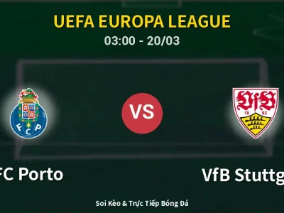 Kết Quả: FC Porto 2-0 VfB Stuttgart – Highlight & Bàn Thắng | UEFA Europa League