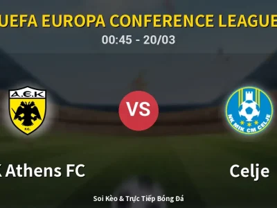 Kết Quả: AEK Athens FC 0-2 Celje – Highlight & Bàn Thắng | UEFA Europa Conference League
