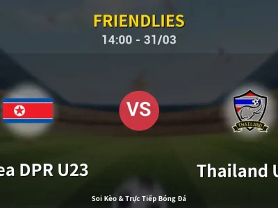 Soi Kèo Korea DPR U23 vs Thailand U23 – 14:00 31/03 | Nhận Định, Dự Đoán Tỷ Số