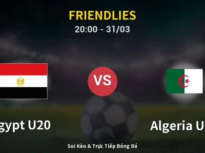 Soi Kèo Egypt U20 vs Algeria U20 – 20:00 31/03 | Nhận Định, Dự Đoán Tỷ Số