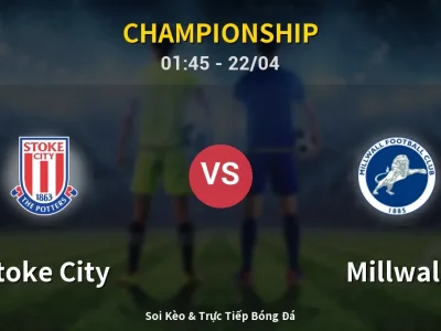 Kết Quả: Stoke City 1-3 Millwall – Highlight & Bàn Thắng | Championship
