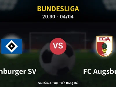 Soi Kèo Hamburger SV vs FC Augsburg – 20:30 04/04 | Nhận Định, Dự Đoán Tỷ Số