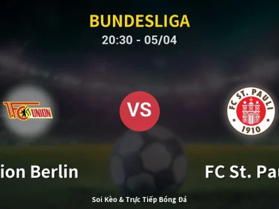 Soi Kèo Union Berlin vs FC St. Pauli – 20:30 05/04 | Nhận Định, Dự Đoán Tỷ Số