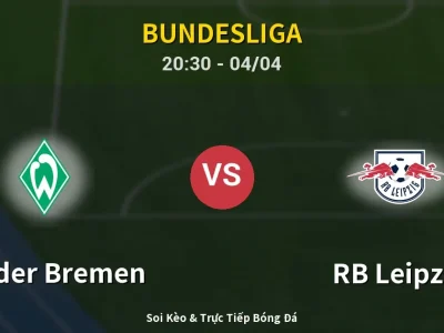 Soi Kèo Werder Bremen vs RB Leipzig – 20:30 04/04 | Nhận Định, Dự Đoán Tỷ Số