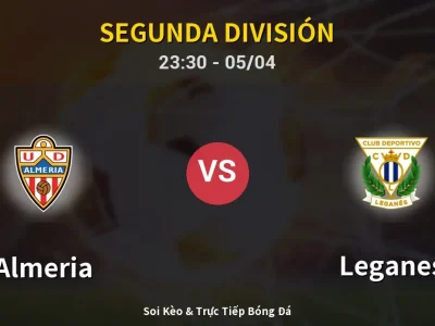 Soi Kèo Almeria vs Leganes – 23:30 05/04 | Nhận Định, Dự Đoán Tỷ Số