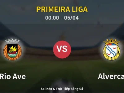 Kết Quả: Rio Ave 1-2 Alverca – Highlight & Bàn Thắng | Primeira Liga