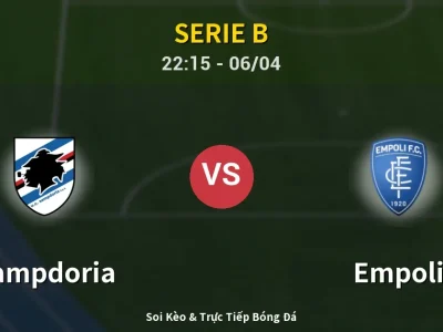 Soi Kèo Sampdoria vs Empoli – 22:15 06/04 | Nhận Định, Dự Đoán Tỷ Số