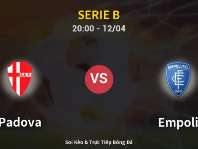 Soi Kèo Padova vs Empoli – 20:00 12/04 | Nhận Định, Dự Đoán Tỷ Số
