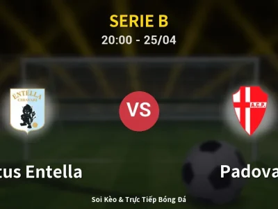Soi Kèo Virtus Entella vs Padova – 20:00 25/04 | Nhận Định, Dự Đoán Tỷ Số