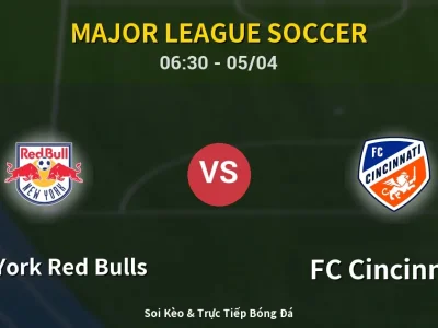 Kết Quả: New York Red Bulls 4-2 FC Cincinnati – Highlight & Bàn Thắng | Major League Soccer