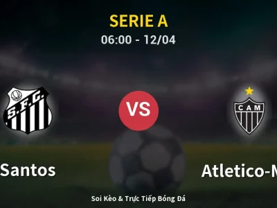 Kết Quả: Santos 1-0 Atletico-MG – Highlight & Bàn Thắng | Serie A