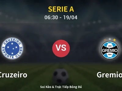 Kết Quả: Cruzeiro 2-0 Gremio – Highlight & Bàn Thắng | Serie A