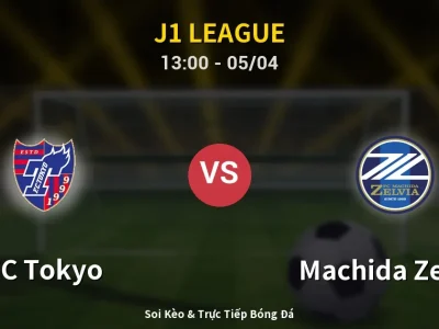 🔴 Trực Tiếp: FC Tokyo 0-0 Machida Zelvia – Link Xem J1 League (Full HD)