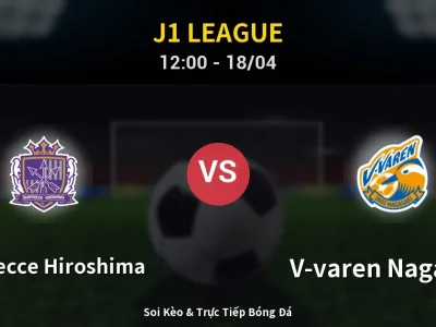 Kết Quả: Sanfrecce Hiroshima 2-0 V-varen Nagasaki – Highlight & Bàn Thắng | J1 League