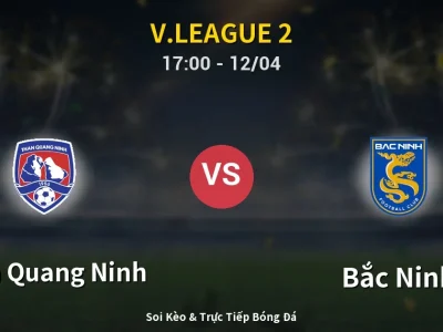 Soi Kèo Than Quang Ninh vs Bắc Ninh – 17:00 12/04 | Nhận Định, Dự Đoán Tỷ Số