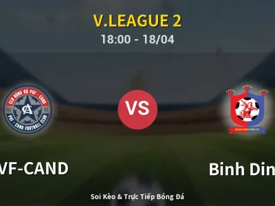 Soi Kèo PVF-CAND vs Binh Dinh – 18:00 18/04 | Nhận Định, Dự Đoán Tỷ Số