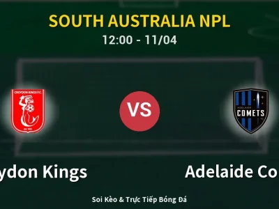 Soi Kèo Croydon Kings vs Adelaide Comets – 12:00 11/04 | Nhận Định, Dự Đoán Tỷ Số