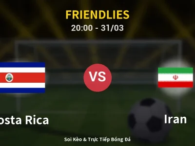 🔴 Trực Tiếp: Costa Rica 0-5 Iran – Link Xem Friendlies (Full HD)