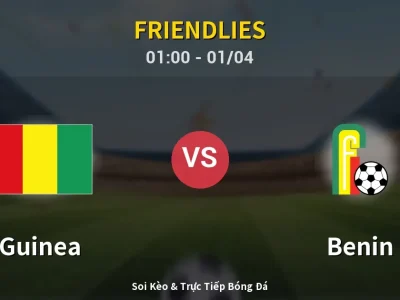 Kết Quả: Guinea 0-1 Benin – Highlight & Bàn Thắng | Friendlies