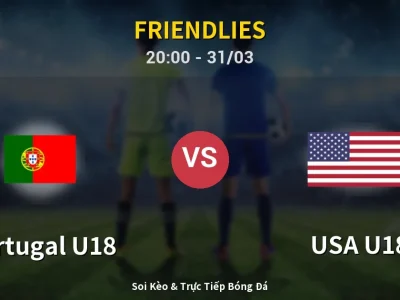Soi Kèo Portugal U18 vs USA U18 – 20:00 31/03 | Nhận Định, Dự Đoán Tỷ Số
