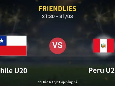 Soi Kèo Chile U20 vs Peru U20 – 21:30 31/03 | Nhận Định, Dự Đoán Tỷ Số