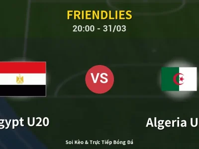 🔴 Trực Tiếp: Egypt U20 0-0 Algeria U20 – Link Xem Friendlies (Full HD)
