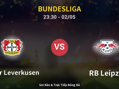 Soi Kèo Bayer Leverkusen vs RB Leipzig – 23:30 02/05 | Nhận Định, Dự Đoán Tỷ Số