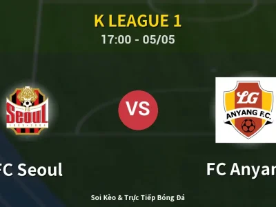 Soi Kèo FC Seoul vs FC Anyang – 17:00 05/05 | Nhận Định, Dự Đoán Tỷ Số