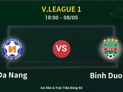 Soi Kèo Da Nang vs Binh Duong – 18:00 08/05 | Nhận Định, Dự Đoán Tỷ Số