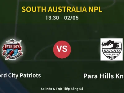 Soi Kèo Playford City Patriots vs Para Hills Knights – 13:30 02/05 | Nhận Định, Dự Đoán Tỷ Số