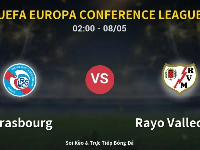 Kết Quả: Strasbourg 0-1 Rayo Vallecano – Highlight & Bàn Thắng | UEFA Europa Conference League