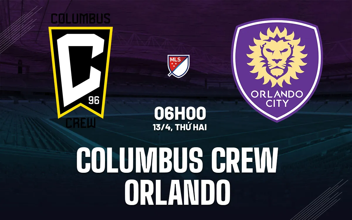 nhan dinh bong da du doan Columbus Crew vs Orlando nha nghe my mls hom nay